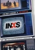 Movies I'm Only Looking: The Best of INXS poster