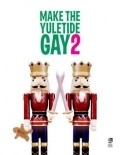 Movies Make the Yuletide Gay 2 poster