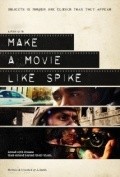 Movies Make a Movie Like Spike poster