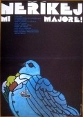 Movies Nerikej mi majore! poster