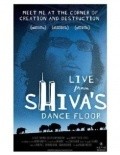 Movies Live from Shiva's Dance Floor poster