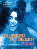 Movies Clubbed to Death (Lola) poster