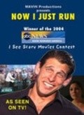 Movies Now I Just Run poster