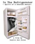 Movies In the Refrigerator: Spirit of a Haunted Dancer poster