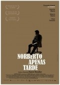 Movies Norberto apenas tarde poster
