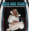 Movies Rich and Scary: Independent Soap Movie Experience poster