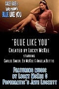Movies Blue Like You poster