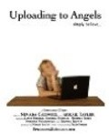 Movies Uploading to Angels poster