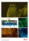 Movies Love, Peace & Beatbox poster