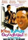 Movies Kiss Toledo Goodbye poster