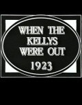 Movies When the Kellys Were Out poster