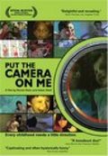 Movies Put the Camera on Me poster