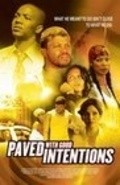 Movies Paved with Good Intentions poster