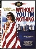Movies Without You I'm Nothing poster