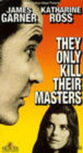 Movies They Only Kill Their Masters poster