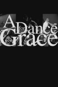 Movies A Dance for Grace poster