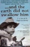 Movies ...And the Earth Did Not Swallow Him poster