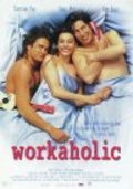 Movies Workaholic poster