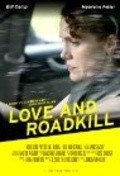 Movies Love and Roadkill poster