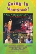 Movies Going to Whatstock? poster