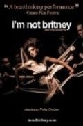 Movies I'm Not Britney poster