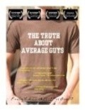 Movies The Truth About Average Guys poster