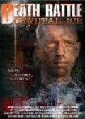 Movies Death Rattle Crystal Ice poster