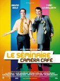 Movies Le seminaire Camera Cafe poster
