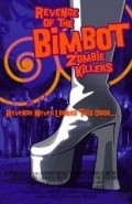 Movies Revenge of the Bimbot Zombie Killers poster