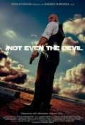 Movies Not Even the Devil poster