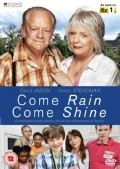 Movies Come Rain Come Shine poster
