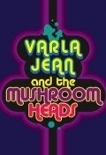 Movies Varla Jean and the Mushroomheads poster