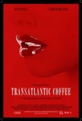 Movies Transatlantic Coffee poster