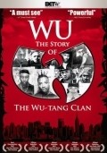Movies Wu: The Story of the Wu-Tang Clan poster