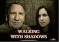 Movies Walking with Shadows poster