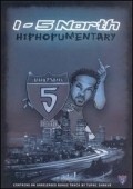 Movies I-5 North: Hiphopumentary poster