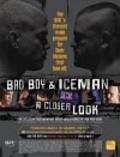Movies Bad Boy & Iceman: A Closer Look poster