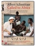 Movies Albert Schweitzer: Called to Africa poster