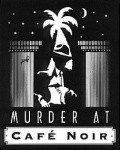 Movies Murder at Cafe Noir poster