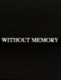 Movies Without Memory poster