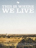 Movies This Is Where We Live poster