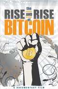 Movies The Rise and Rise of Bitcoin poster