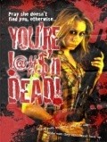 Movies You're F@#K'n Dead! poster