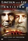 Movies Lincoln and Lee at Antietam: The Cost of Freedom poster