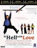 Movies To Hell with Love poster