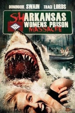 Movies Sharkansas Women's Prison Massacre poster