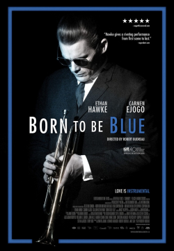 Movies Born to Be Blue poster