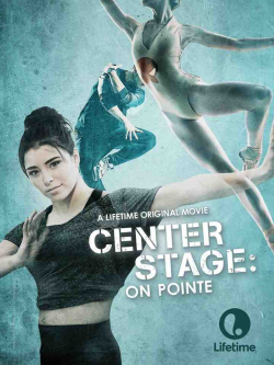 Movies Center Stage: On Pointe poster