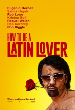 Movies How to Be a Latin Lover poster
