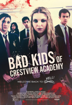 Movies Bad Kids of Crestview Academy poster